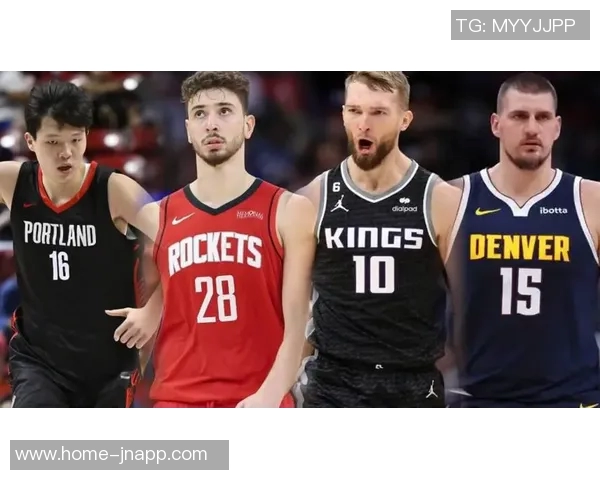 杰弗森解析约基奇价值将KD与申京结合的独特视角